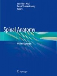 Spinal Anatomy : Modern Concepts