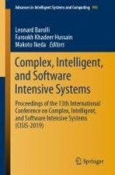 Complex, Intelligent, and Software Intensive Systems : Proceedings of the 13th International Conference on Complex,