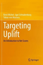 Targeting Uplift - An Introduction to Net Scores
