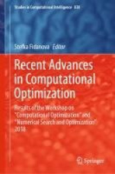 Recent Advances in Computational Optimization - Results of the Workshop on “Computational Optimization” and “Numerical Search an