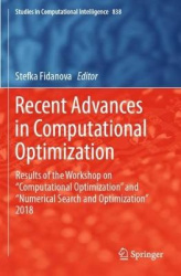 Recent Advances in Computational Optimization - Results of the Workshop on “Computational Optimization” and “Numerical Search an