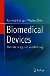 Biomedical Devices - Materials, Design, and Manufacturing