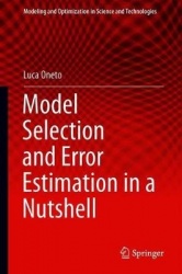 Model Selection and Error Estimation in a Nutshell