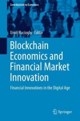 Blockchain Economics and Financial Market Innovation - Financial Innovations in the Digital Age