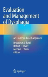 Evaluation and Management of Dysphagia - An Evidence-Based Approach