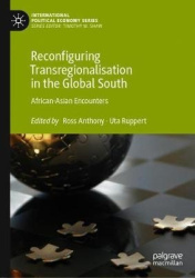Reconfiguring Transregionalisation in the Global South - African-Asian Encounters