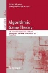 Algorithmic Game Theory : 12th International Symposium, SAGT 2019, Athens, Greece, September 30 – October 3, 2019,