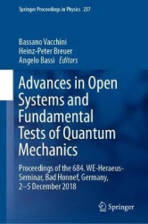 Advances in Open Systems and Fundamental Tests of Quantum Mechanics - Proceedings of the 684. WE-Heraeus-Seminar, Bad Honnef, Ge