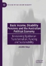 Basic Income, Disability Pensions and the Australian Political Economy : Envisioning Egalitarian Transformation, Funding