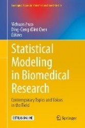 Statistical Modeling in Biomedical Research - Contemporary Topics and Voices in the Field