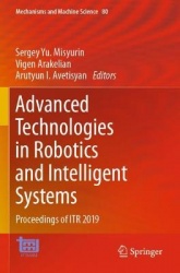 Advanced Technologies in Robotics and Intelligent Systems : Proceedings of ITR 2019