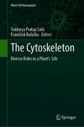 The Cytoskeleton - Diverse Roles in a Plant’s Life