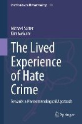 The Lived Experience of Hate Crime - Towards a Phenomenological Approach