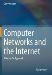 Computer Networks and the Internet : A Hands-On Approach