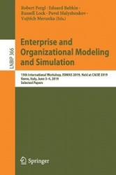 Enterprise and Organizational Modeling and Simulation : 15th International Workshop, EOMAS 2019, Held at CAiSE 2019, Rome,