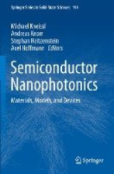 Semiconductor Nanophotonics : Materials, Models, and Devices