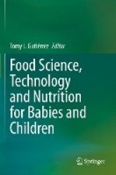 Food Science, Technology and Nutrition for Babies and Children