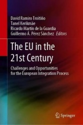 The EU in the 21st Century - Challenges and Opportunities for the European Integration Process