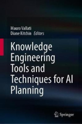 Knowledge Engineering Tools and Techniques for AI Planning