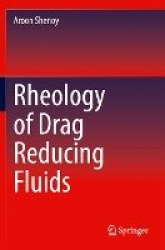 Rheology of Drag Reducing Fluids