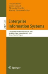 Enterprise Information Systems - 21st International Conference, ICEIS 2019, Heraklion, Crete, Greece, May 3–5, 2019, Revised Sel