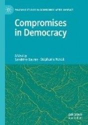 Compromises in Democracy