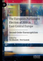 The European Parliament Election of 2019 in East-Central Europe - Second-Order Euroscepticism