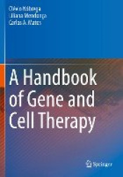 A Handbook of Gene and Cell Therapy