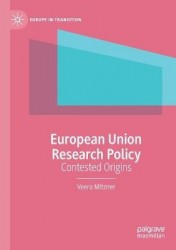European Union Research Policy - Contested Origins
