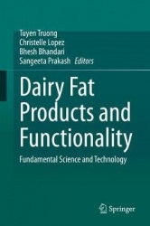 Dairy Fat Products and Functionality - Fundamental Science and Technology