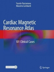 Cardiac Magnetic Resonance Atlas : 101 Clinical Cases