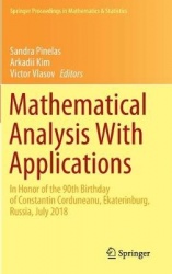 Mathematical Analysis With Applications : In Honor of the 90th Birthday of Constantin Corduneanu, Ekaterinburg, Russia,