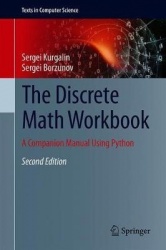 The Discrete Math Workbook : A Companion Manual Using Python