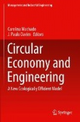 Circular Economy and Engineering : A New Ecologically Efficient Model