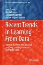 Recent Trends in Learning From Data : Tutorials from the INNS Big Data and Deep Learning Conference (INNSBDDL2019)