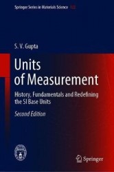 Units of Measurement : History, Fundamentals and Redefining the SI Base Units