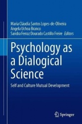 Psychology as a Dialogical Science - Self and Culture Mutual Development