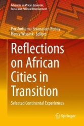 Reflections on African Cities in Transition - Selected Continental Experiences