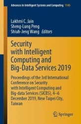 Security with Intelligent Computing and Big-Data Services 2019 : Proceedings of the 3rd International Conference on