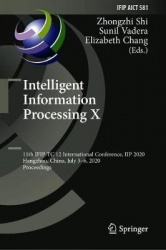 Intelligent Information Processing X : 11th IFIP TC 12 International Conference, IIP 2020, Hangzhou, China, July 3–6,