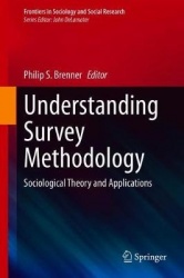 Understanding Survey Methodology - Sociological Theory and Applications