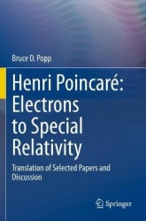 Henri Poincaré: Electrons to Special Relativity : Translation of Selected Papers and Discussion