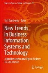 New Trends in Business Information Systems and Technology - Digital Innovation and Digital Business Transformation