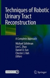Techniques of Robotic Urinary Tract Reconstruction - A Complete Approach
