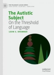 The Autistic Subject : On the Threshold of Language