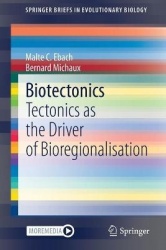 Biotectonics : Tectonics as the Driver of Bioregionalisation
