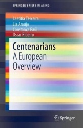 Centenarians - A European Overview