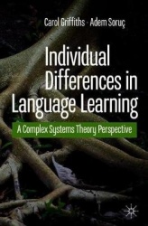 Individual Differences in Language Learning : A Complex Systems Theory Perspective