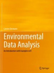 Environmental Data Analysis - An Introduction with Examples in R