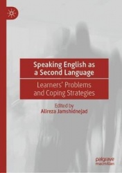 Speaking English as a Second Language - Learners' Problems and Coping Strategies